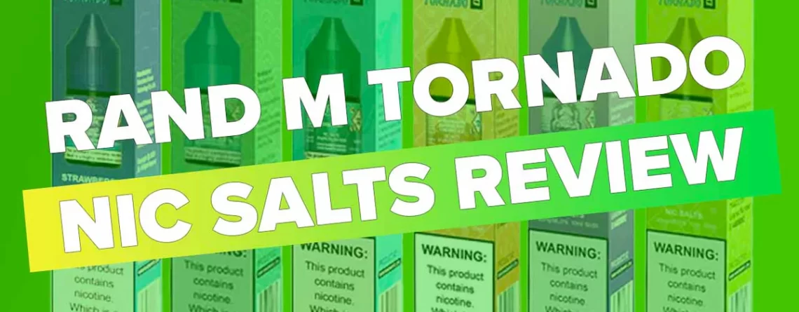 randm tornado nic salts review